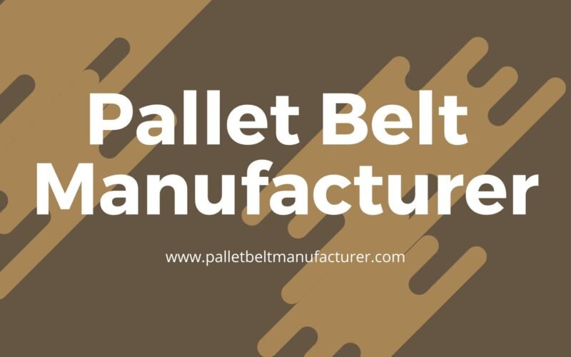 Pallet Belt Manufacturer
