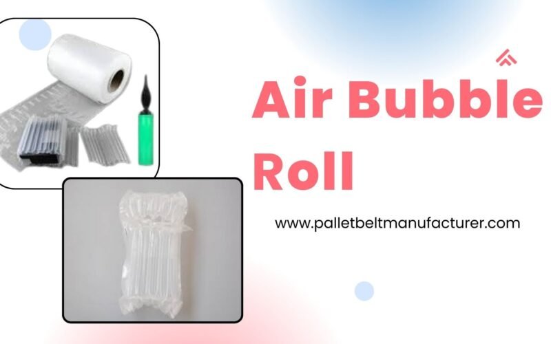 Best Air Bubble Roll by Pallet Belt in Delhi