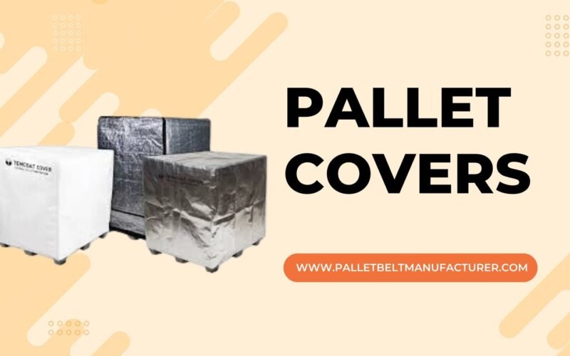 Best Pallet Covers manufacturer in India