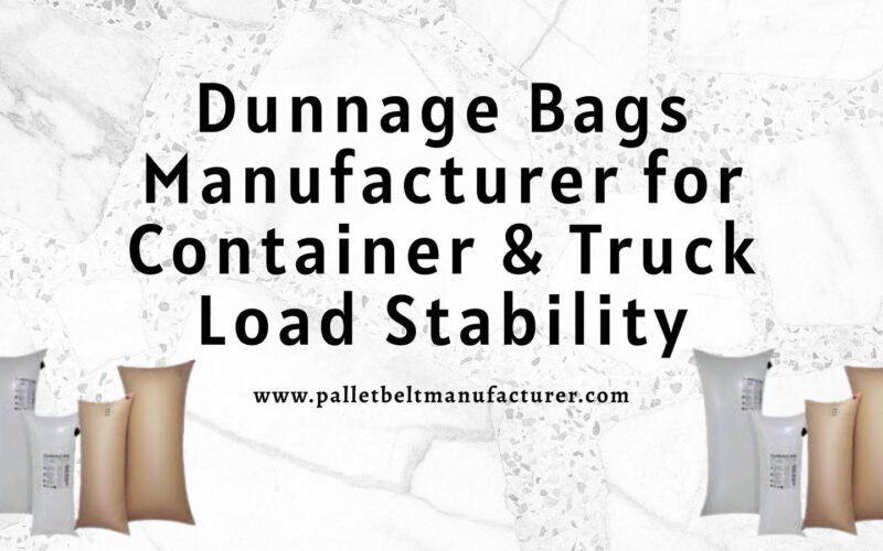 Dunnage Bag Manufacturer
