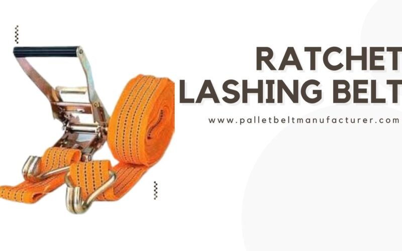 Ratchet Lashing Belt By Pallet Belt, Pallet Belt