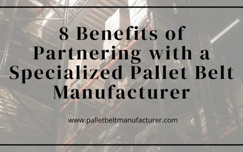 Pallet Belt Manufacturer